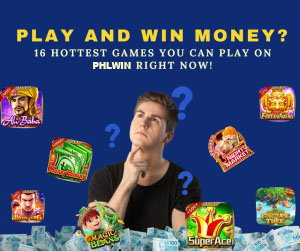 Play and Win Money 16 Hottest Games you can play on Phlwin right now!