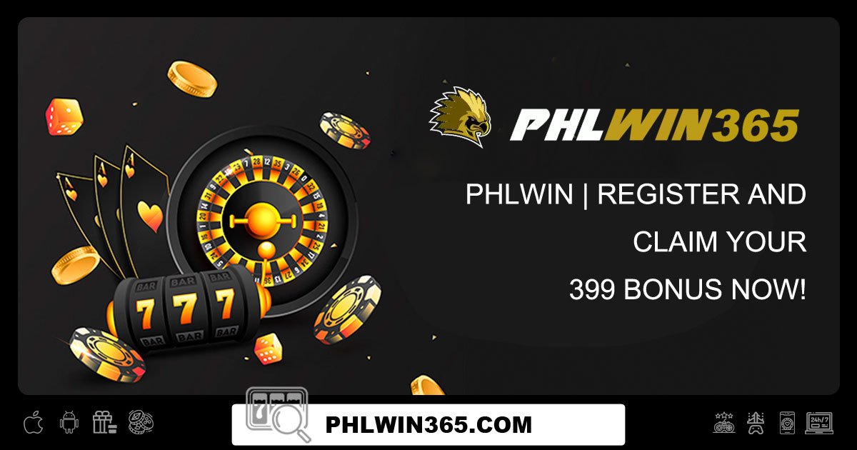 Phlwin Register And Claim Your 399 Bonus Now!